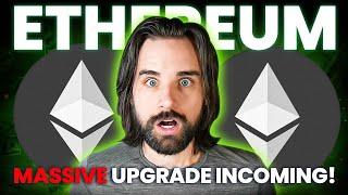 Massive Ethereum update soon on this date - what you must know