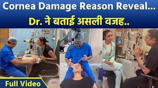 Jasmin Bhasin Cornea Damage Real Reason Reveal, Doctor Video पर Public Reaction Viral...|Boldksy