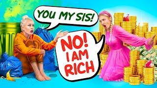 Rich Sister VS Poor Sister  / Kid VS Teen