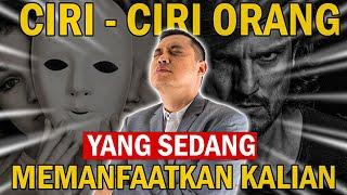 Ciri  - Ciri Orang Yang Sedang Memanfaatkan Kalian