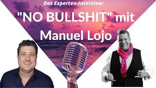 Interview mit "Mr. No Bullshit" - Manuel Lojo -