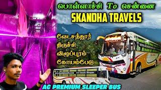 POLLACHI TO CHENNAI BUS TRAVEL VLOG | Skandha Travels Bus | Ac Premium Sleeper | Yasick Vlogs