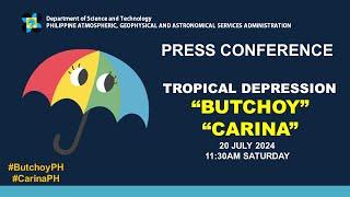 Press Conference: Tropical Depression #ButchoyPH & #CarinaPH 11:30AM Update July 20, 2024 - Saturday