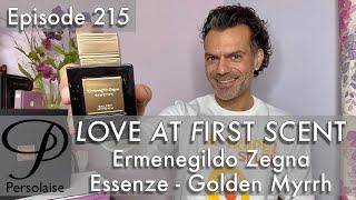 Ermenegildo Zegna Essenze Golden Myrrh perfume review on Love At First Scent ep 215
