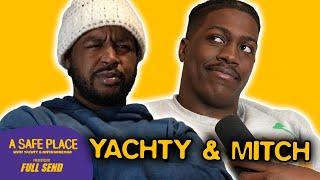 Yachty & Mitch Call Out Snitches and Prove Tupac Is Still Alive |  A Safe Place (Ep. 12)