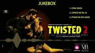 Twisted 2 - Audio Jukebox | Nia Sharma & Rrahul Sudhir | A Web Original By Vikram Bhatt