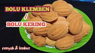 RESEP BOLU KERING / BOLU KLEMBEN ANTI GAGAL