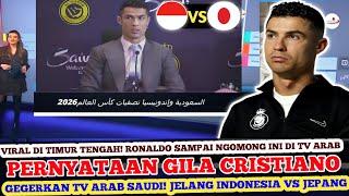  SEMUANYA TERKEJUT! VIRAL DI TV ARAB CR7 SAMPAI NGOMONG INI JELANG TIMNAS INDONESIA VS JEPANG