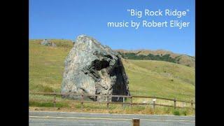 "Big Rock Ridge" song by Robert Elkjer