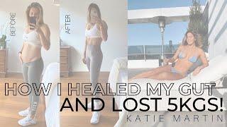 HOW I LOST 5KG BY HEALING MY GUT / How I am not bloated, what I eat now and what supplements I took