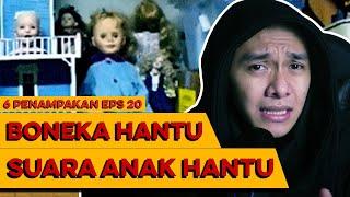 YANG INI SEREM SIH! SUARA ANAK HANTU SAMPE BONEKA HANTU | 6 REKAMAN PALING MENYERAMKAN | EPISODE 20