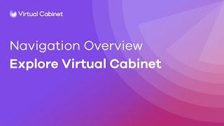 Virtual Cabinet | Navigation Overview