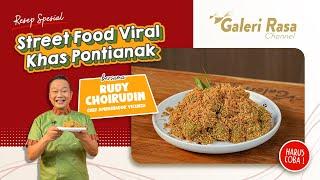 RUDY CHOIRUDIN | STREET FOOD VIRAL KHAS PONTIANAK ~ KALOCI PANDAN RUMAHAN