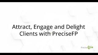 Attract, Engage and Delight Clients with PreciseFP