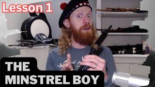 The Minstrel Boy Lesson 1 for Beginner Bagpipers