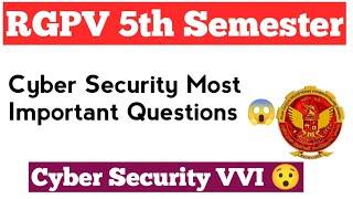 Cyber Security RGPV Important Questions | RGPV Cyber Security VVI Questions | RGPV Cyber Security