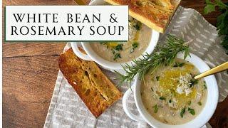 White Bean & Rosemary Soup  WINTER RECIPES | SEASON & SERVE BLOG