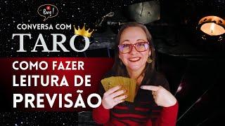 Como fazer leitura de previsão do futuro com o Tarot? | Conversa com Tarô