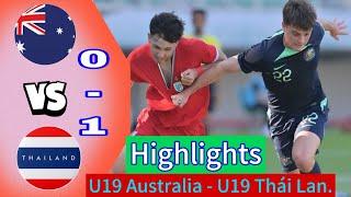U19 Australia - U19 Thái Lan - Sai lầm tai hại, ông lớn ôm hận - Bán kết 1 -  U19 Đông Nam Á