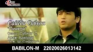 Sayodi Subhon - pinhon.... Сайёди Субхон - Пинхон...