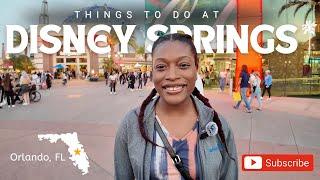 Things To Do At Disney Springs | Orlando, FL