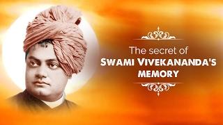 The secret of Swami Vivekananda’s memory