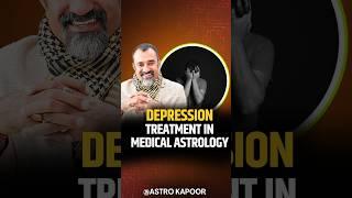 Cure Depression with the divine science of Medical Astrology | Prashant Kapoor