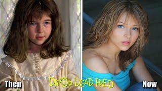 Drop Dead Fred (1991) Cast Then And Now  2020 (Before And After)