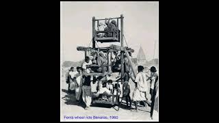 Ferris wheel ride Benaras, 1960