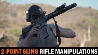 2-Point Sling Rifle Manipulations with Navy SEAL Fred Ruiz