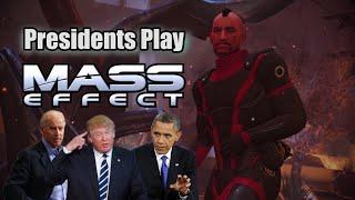 Presidents Play Mass Effect | Episode 10