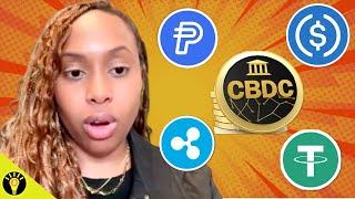 Stablecoins To Be Backed by Digital Dollar CBDCs - Circle, PayPal, Ripple, Tether (CLIP)