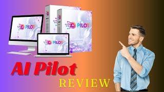 AI Pilot Review – World’s First Functional Business Software!