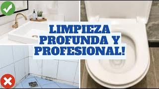 LIMPIEZA PROFUNDA Y PROFESIONAL DEL BAÑO | Consejos de Experta en Limpieza y Organización