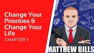 Chapter 1: Change Your Priorities & Change Your Life | FREE Audiobook | Stop Listening by Matt Bills