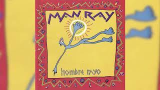 MAN RAY -  Hombre Rayo - FULL ALBUM - Remasterizado 2020