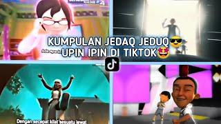 KUMPULAN JEDAQ JEDUQ UPIN IPIN  KEREN VIRAL  TIKTOK PART 7