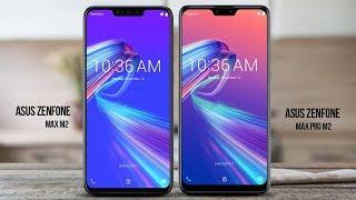 Asus Zenfone Max (M2) Vs Asus Zenfone Max Pro (M2) Comparison