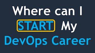 Where Can I Start my DevOps Journey | What to do as a DevOps Engineer | What Problems DevOps fix