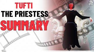 Tufti the Priestess Summary #Part 1 - Reality Transurfing by Vadim Zeland