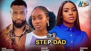 MY STEPDAD (Full Movie) - FRACES BEN, ADAEZE ONUIGBO, UJAM CHUKWUNONSO 2024 NIGERIAN MOVIES 1