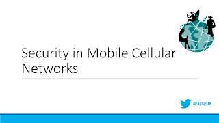 Intermediate: Security in Mobile Cellular Networks