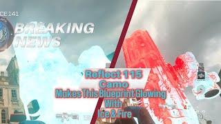 The Reflect 115 Pre Order Bonus Camo Gives You A Glowing Ice & Fire  Camo With This Blueprint