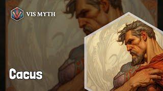 Who is Cacus｜Greek Mythology Story｜VISMYTH