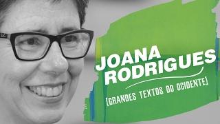 QUEM SOMOS NÓS? | Grandes Textos do Ocidente por Joana Rodrigues