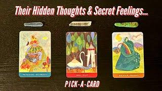 Their HIDDEN Thoughts & SECRET Feelings Towards You?️Pick-A-Card️