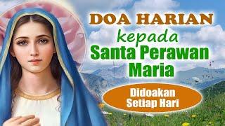 Doa Harian kepada Santa Perawan Maria ( Didoakan Setiap Hari ) | Doa Katolik | Doa Devosi