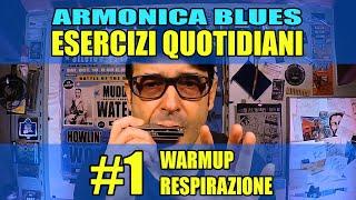 Armonica blues | Esercizi quotidiani | 01 | Warmup: respirazione | Easyharp