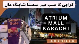 Atrium Mall Karachi | Cheapest Shopping Mall In Karachi | Atrium Shopping Mall Karachi