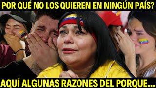 VENEZOLANA: POR QUÉ NO NOS QUIEREN EN NINGÚN PAIS?